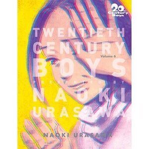 20th Century Boys: The Perfect Edition, Vol. 6 -- Naoki Urasawa